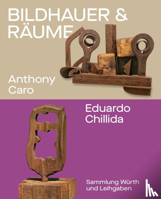 Becker, Christoph, Obrist, Hans - Bildhauer und Räume. Anthony Caro und Eduardo Chillida