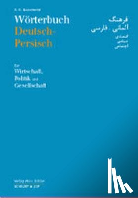 Kazemeini, S. R. - Wörterbuch Deutsch-Persisch für Wirtschaft, Politik und Gesellschaft