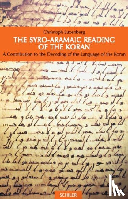 Luxenberg, Christoph - The Syro-Aramaic Reading of the Koran