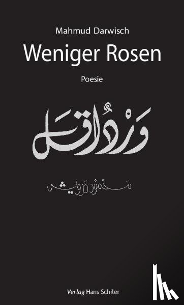 Darwisch, Mahmud - Weniger Rosen