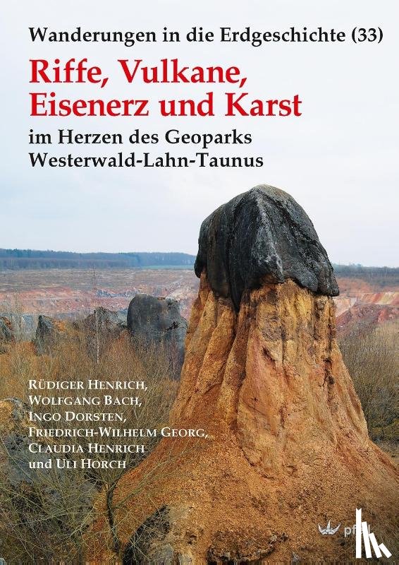 Henrich, Rüdiger, Bach, Wolfgang, Dorsten, Ingo, Georg, Friedrich-Wilhelm - Riffe, Vulkane, Eisenerz und Karst