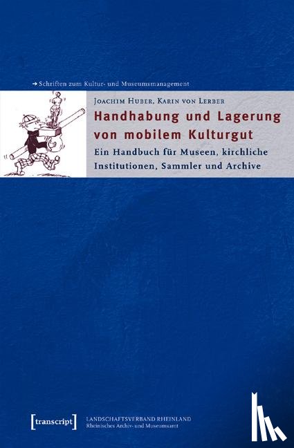 Huber, Joachim, Lerber, Karin von - Handhabung und Lagerung von mobilem Kulturgut