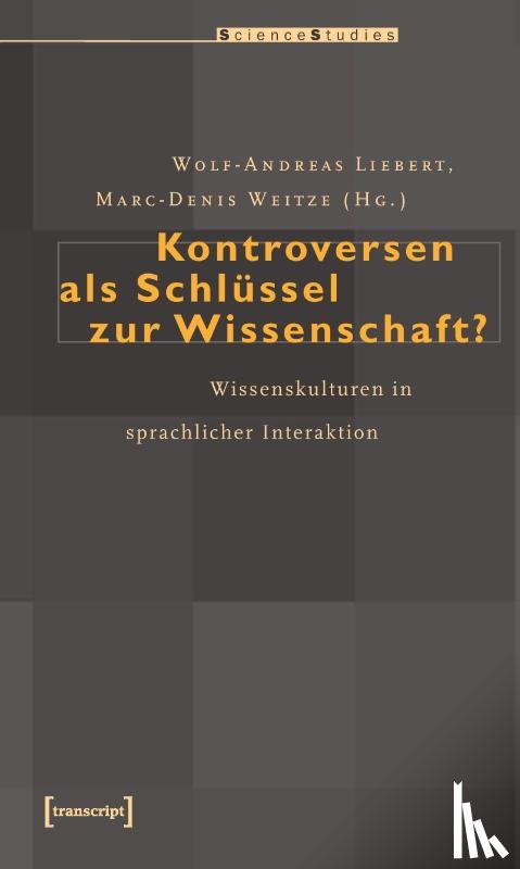  - Kontroversen als Schlüssel zur Wissenschaft?