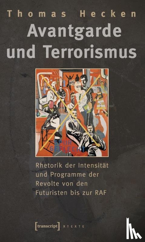 Hecken, Thomas - Avantgarde und Terrorismus