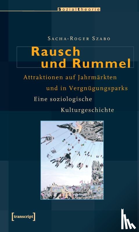Szabo, Sacha-Roger - Rausch und Rummel