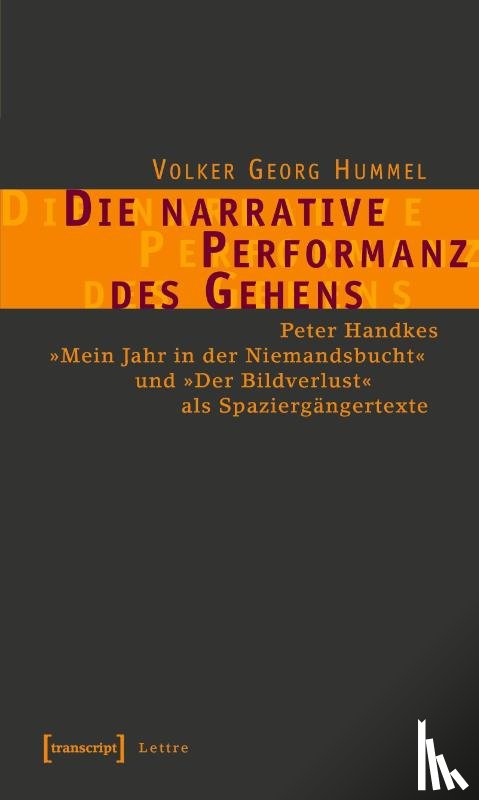 Hummel, Volker Georg - Die narrative Performanz des Gehens