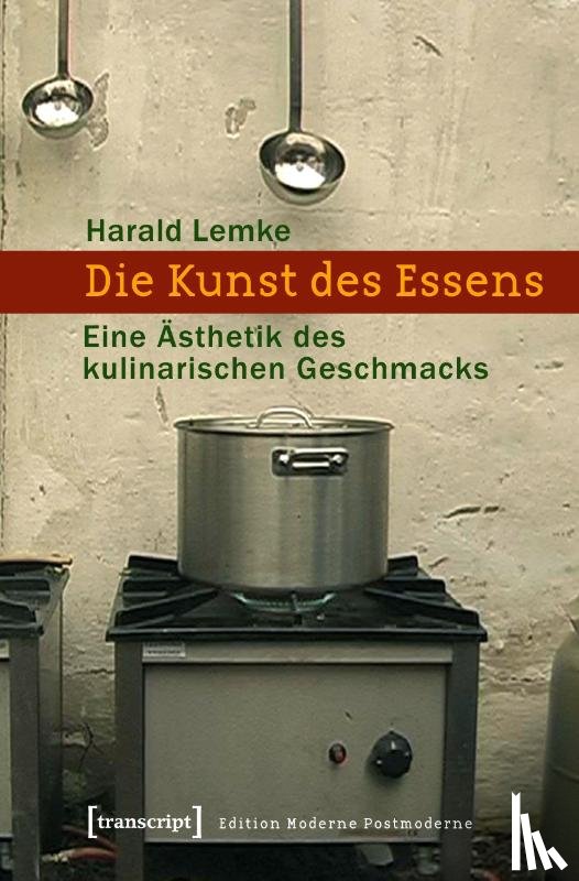 Lemke, Harald - Die Kunst des Essens