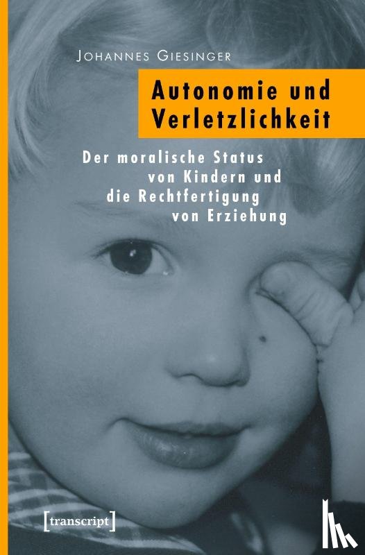 Giesinger, Johannes - Autonomie und Verletzlichkeit