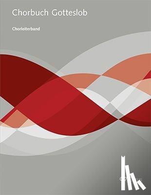  - Chorbuch Gotteslob. Chorleiterband für Chor & Orgel