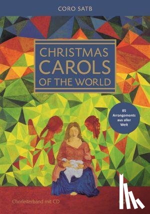  - Christmas Carols of the World. Weihnachtslieder aus aller Welt