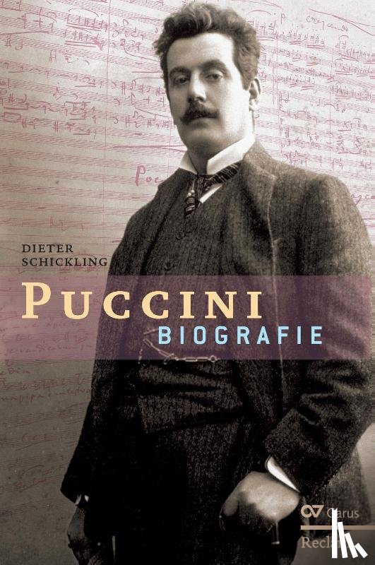 Schickling, Dieter - Giacomo Puccini. Biographie