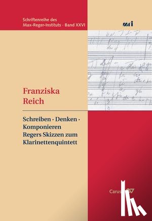  - Reger: Schreiben - Denken - Komponieren
