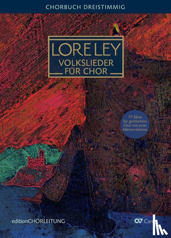  - LORELEY. Volkslieder für dreistimmigen Chor (SAM)