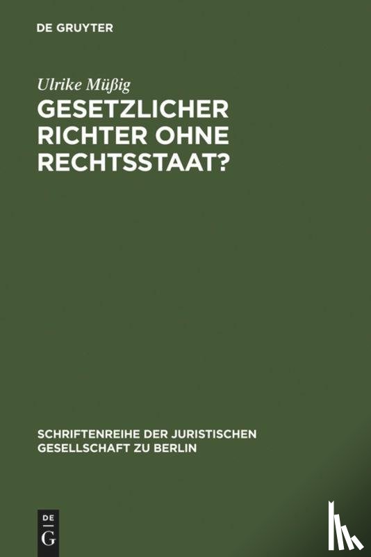 Mussig, Ulrike - Gesetzlicher Richter ohne Rechtsstaat?