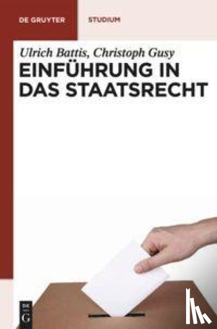 Gusy, Christoph, Battis, Ulrich - Einfuhrung in das Staatsrecht
