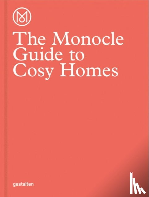  - The Monocle Guide to Cosy Homes