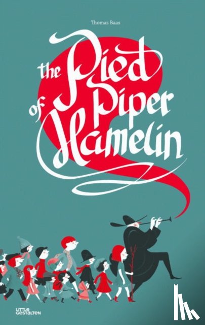  - The Pied Piper of Hamelin