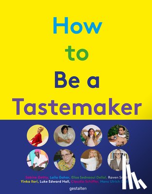  - How to Be a Tastemaker