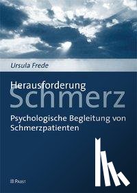 Frede, Ursula - Herausforderung Schmerz