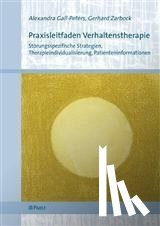 Gall-Peters, Alexandra, Zarbock, Gerhard - Praxisleitfaden Verhaltenstherapie