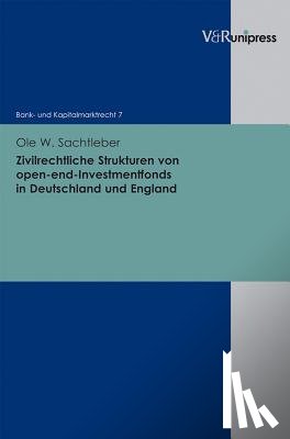 Sachtleber, Ole W. - Zivilrechtliche Strukturen von open-end-Investmentfonds