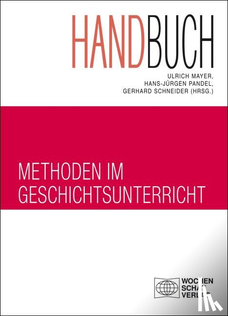  - Handbuch Methoden im Geschichtsunterricht
