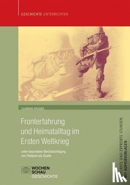 Krüger, Clemens - Fronterfahrung und Heimatalltag im Ersten Weltkrieg