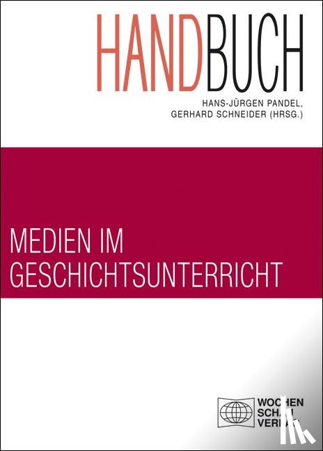  - Handbuch Medien im Geschichtsunterricht