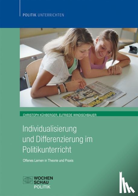 Kühberger, Christoph, Windischbauer, Elfriede - Individualisierung im Politikunterricht