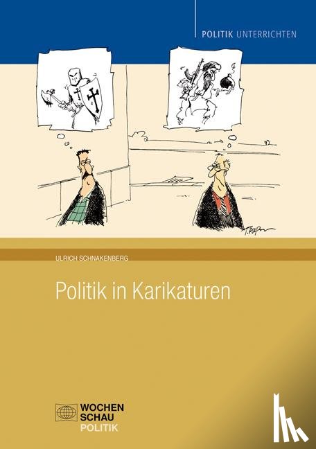 Schnakenberg, Ulrich - Politik in Karikaturen