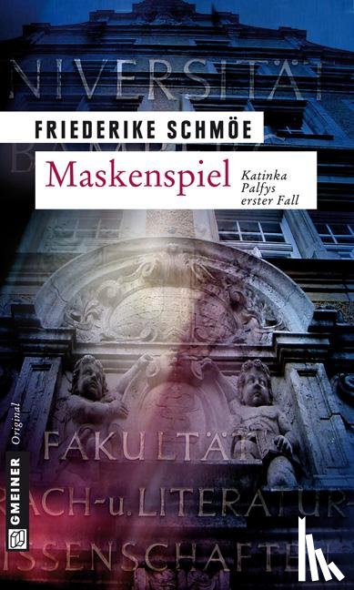 Schmöe, Friederike - Maskenspiel
