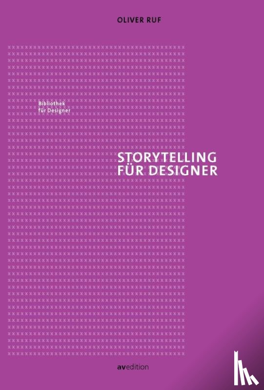 Ruf, Oliver - Storytelling für Designer