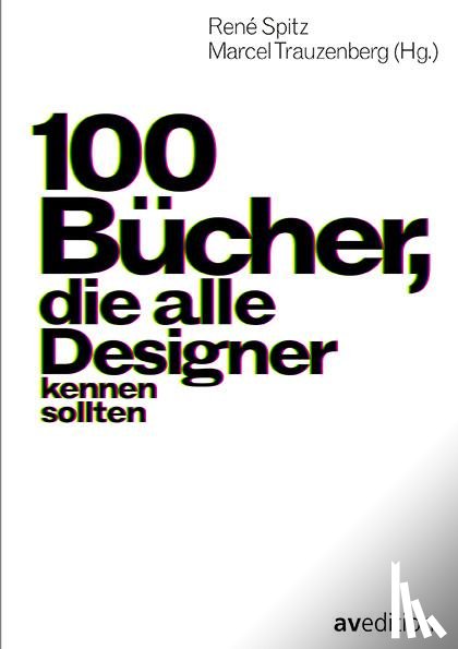  - 100 Bücher, die alle Designer kennen sollten