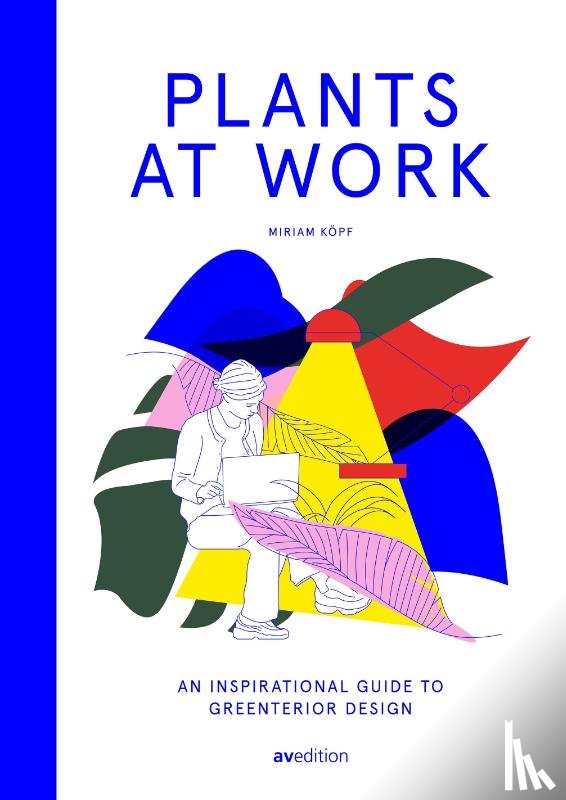 Koepf, Miriam - Plants at Work