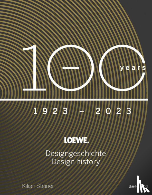 Steiner, Kilian - Loewe. 100 Years Design History