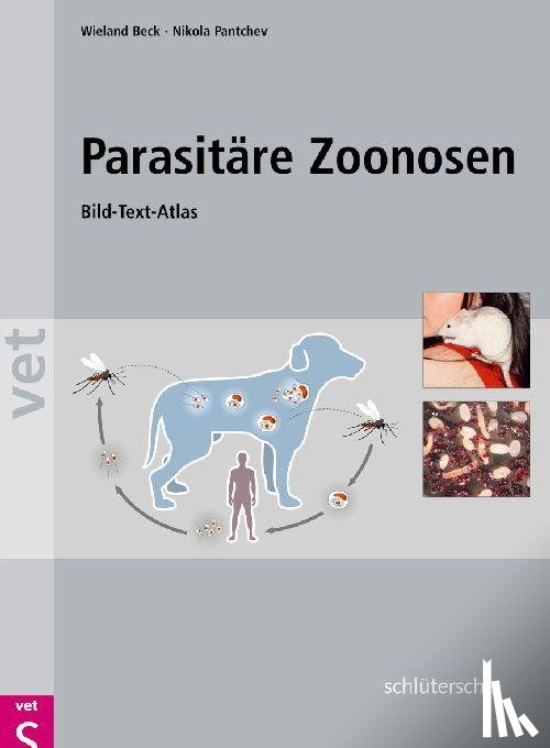 Beck, Wieland, Pantchev, Nikola - Parasitäre Zoonosen