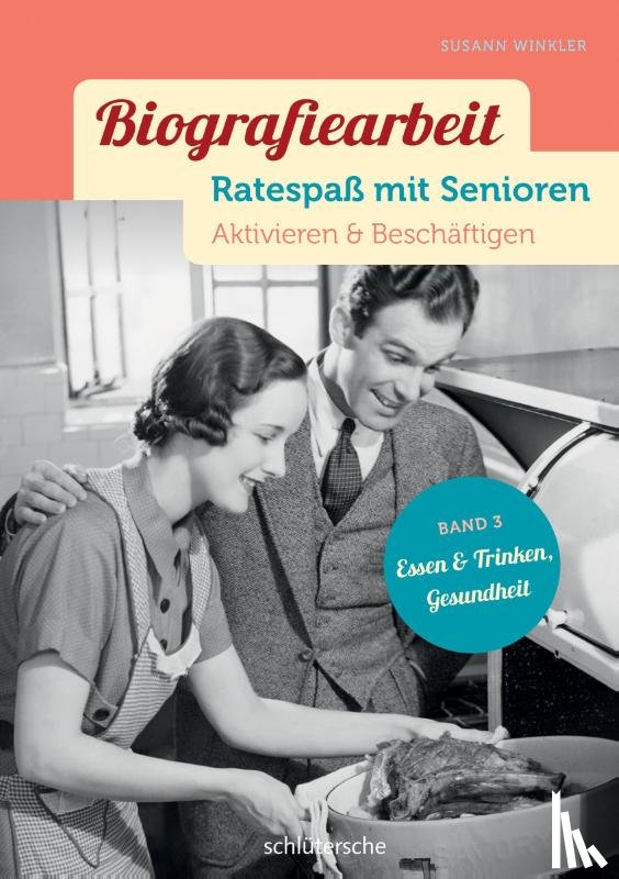 Winkler, Susann - Biografiearbeit - Ratespaß mit Senioren