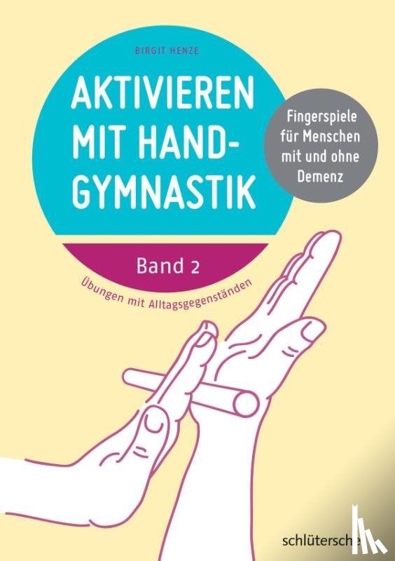 Henze, Birgit - Aktivieren mit Handgymnastik