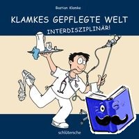 Klamke, Bastian - Klamkes gepflegte Welt: Interdisziplinär