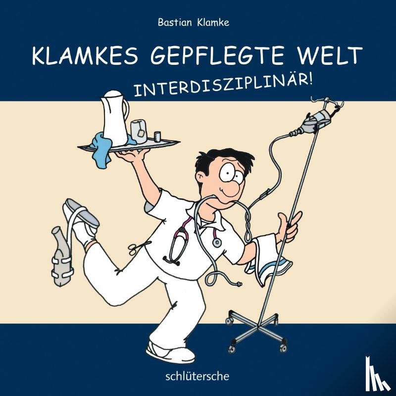 Klamke, Bastian - Klamkes gepflegte Welt: Interdisziplinär