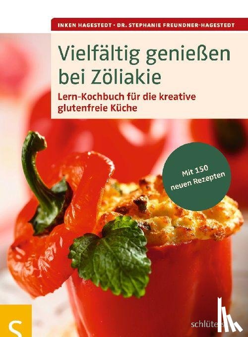 Hagestedt, Inken, Freundner-Hagestedt, Stephanie - Vielfältig genießen bei Zöliakie