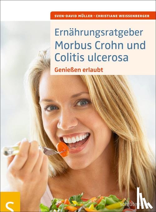 Müller, Sven-David, Weißenberger, Christiane - Ernährungsratgeber Morbus Crohn und Colitis ulcerosa