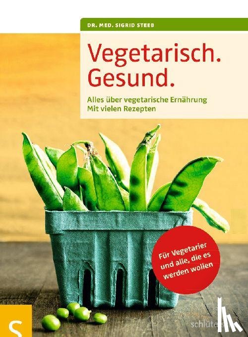 Steeb, Sigrid - Vegetarisch. Gesund.