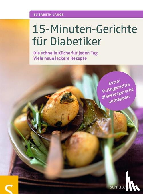 Lange, Elisabeth - 15-Minuten-Gerichte für Diabetiker