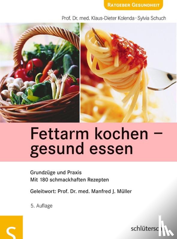 Kolenda, Klaus-Dieter, Schuch, Sylvia - Fettarm kochen - gesund essen
