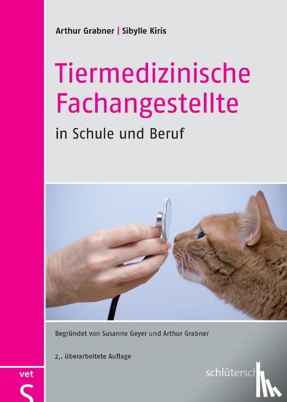 Grabner, Arthur, Kiris, Sibylle - Tiermedizinische Fachangestellte in Schule und Beruf