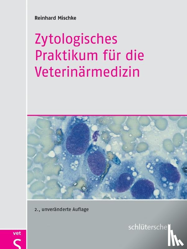 Mischke, Reinhard - Zytologisches Praktikum für die Veterinärmedizin
