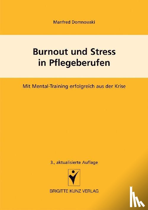 Domnowski, Manfred - Burnout und Stress in Pflegeberufen