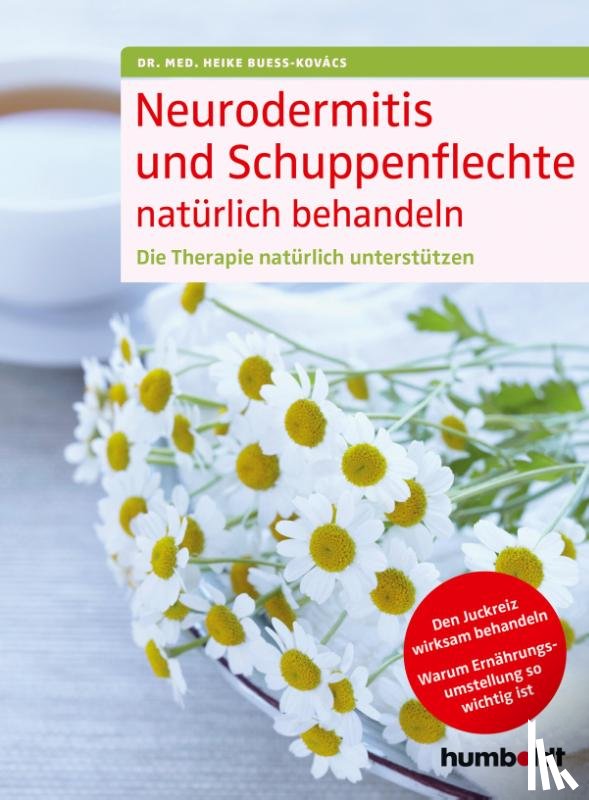 Bueß-Kovács, Heike - Neurodermitis und Schuppenflechte natürlich behandeln