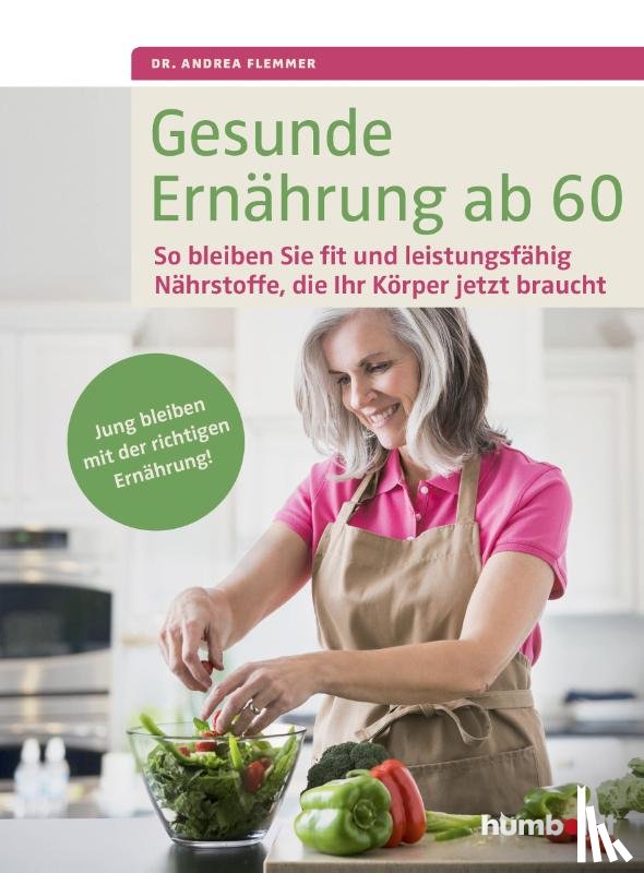 Flemmer, Andrea - Gesunde Ernährung ab 60